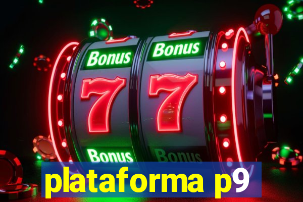 plataforma p9